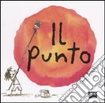 Il punto. Ediz. illustrata libro