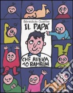 Il papà che aveva 10 bambini libro