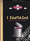 I fantasmi. Quattro piccoli monelli libro