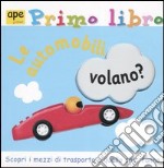 Le automobili volano? libro