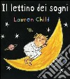 Il lettino dei sogni. Libro pop-up. Ediz. illustrata libro