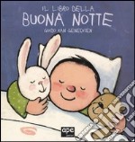 Il libro della buonanotte. Ediz. illustrata libro