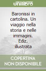 Baronissi in cartolina. Un viaggio nella storia e nelle immagini. Ediz. illustrata libro