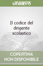 Il codice del dirigente scolastico