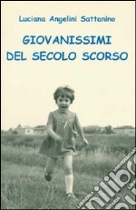 Giovanissimi del secolo scorso