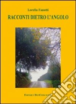 Racconti dietro l'angolo