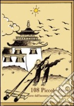 Centootto piccole storie sorte dall'incontro con i Lama tibetani libro