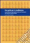 Una guida per la meditazione sui punti essenziali degli stadi del sentiero per l'illuminazione nella tradizione buddhista tibetana libro