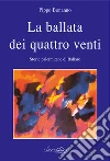 Ballata dei quattro venti. Storie palermitane di Ballarò libro