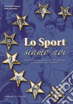 Lo sport siamo noi libro