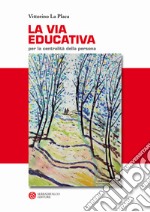 La Via educativa libro