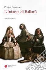 L'infanta di Ballarò. Ediz. speciale libro