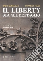 Il liberty sta nel dettaglio