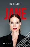 Jane. Nuova ediz. libro