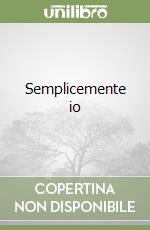 Semplicemente io