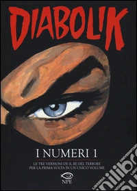 Diabolik. I numeri 1 libro