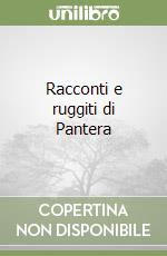 Racconti e ruggiti di Pantera libro