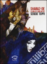 Sharaz-de. Le mille e una notte libro