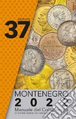 Montenegro 2024. Manuale del collezionista di monete italiane libro