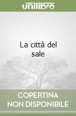 La città del sale libro