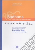 Sadhana. Insegnamenti per la vita quotidiana