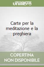 Carte per la meditazione e la preghiera