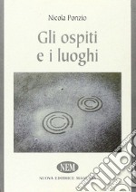 Gli ospiti e i luoghi