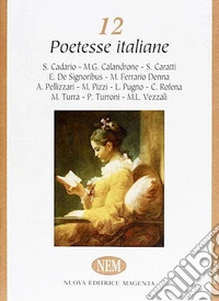 Dodici poetesse italiane libro
