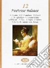 Dodici poetesse italiane libro di Azzalin D. (cur.)