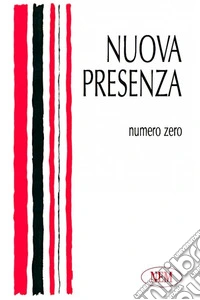 Nuova presenza. Vol. 0