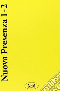 Nuova presenza. Vol. 1-2