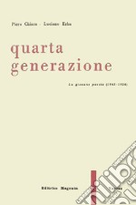 Quarta generazione. La giovane poesia (1954) libro