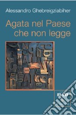 Agata nel paese che non legge libro