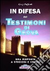 In difesa dei testimoni di Geova. Una risposta a studiosi e critici libro