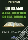 Un esame alla critica della Bibbia libro di Flemings Hal