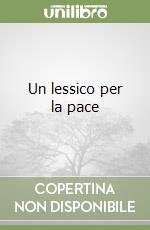 Un lessico per la pace