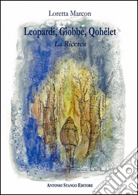 Leopardi. Giobbe, Qohélet. La ricerca