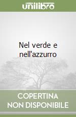 Nel verde e nell'azzurro