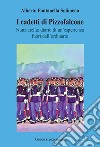 I cadetti di Pizzofalcone. Nunziatella: diario di un'esperienza fuori dall'ordinario libro