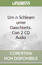 Um n Schlearn umer Gaischterts. Con 2 CD Audio libro