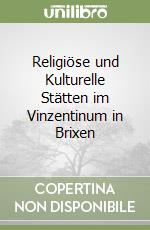 Religiöse und Kulturelle Stätten im Vinzentinum in Brixen libro