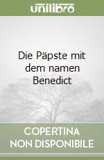 Die Päpste mit dem namen Benedict libro