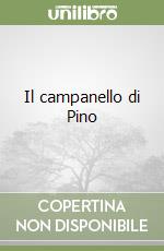 Il campanello di Pino libro