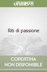 Riti di passione libro