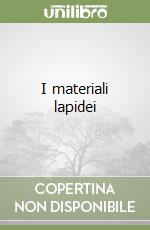I materiali lapidei