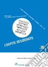 L'ospite desiderato. Ateros cuentos. Ediz. illustrata libro