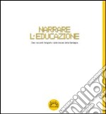 Narrare l'educazione. Dieci racconti fotografici dalle diocesi della Sardegna libro