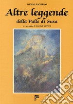 Altre leggende della Valle di Susa libro