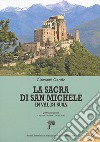 La Sacra di San Michele in valle di Susa. Ediz. illustrata. Con DVD libro