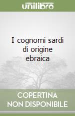 I cognomi sardi di origine ebraica